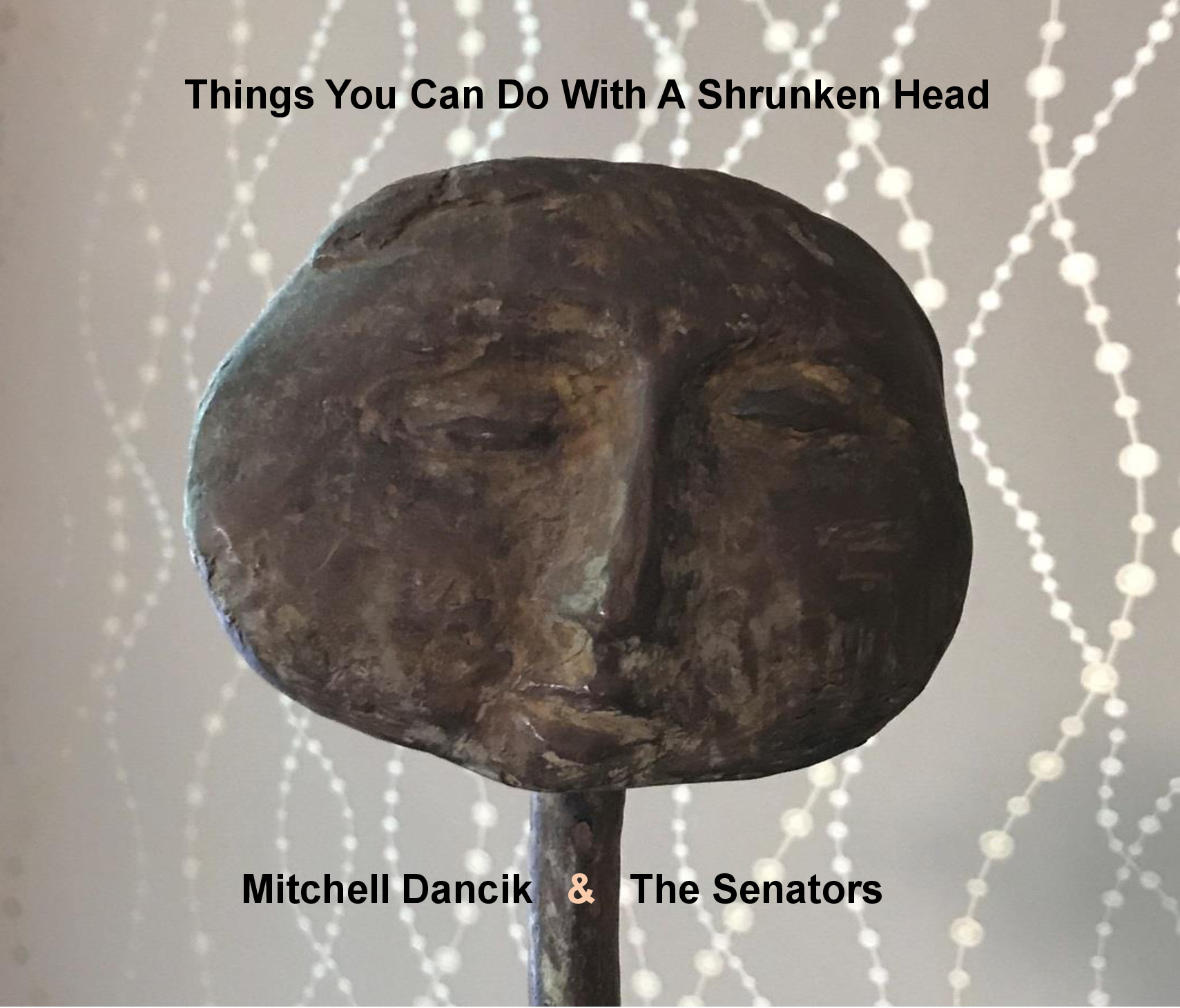 Things You Can Do with a Shrunken Head